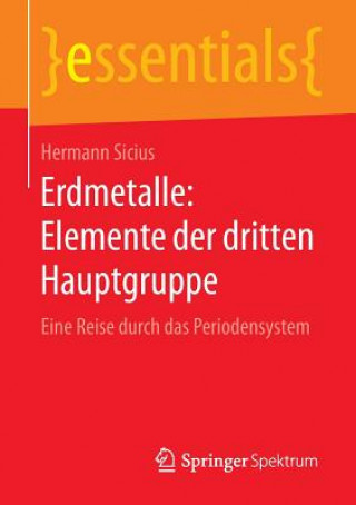 Книга Erdmetalle: Elemente Der Dritten Hauptgruppe Hermann Sicius