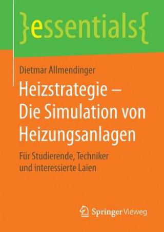 Könyv Heizstrategie - Die Simulation Von Heizungsanlagen Dietmar Allmendinger