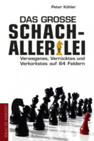 Kniha Das große Schach-Allerlei Peter Köhler