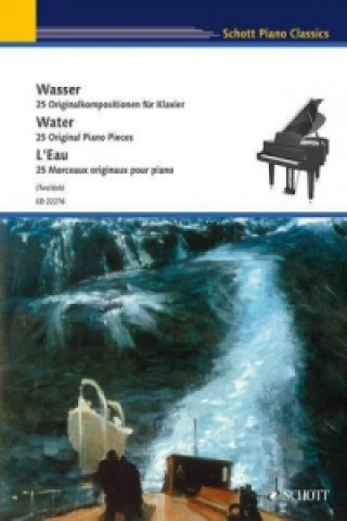 Materiale tipărite Wasser, Klavier Monika Twelsiek