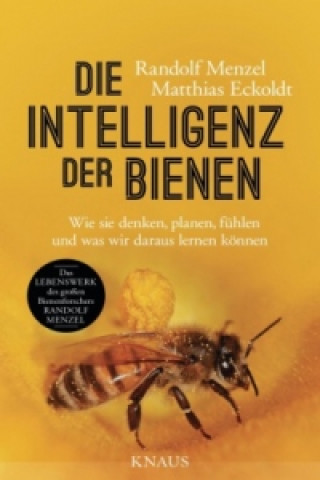 Kniha Die Intelligenz der Bienen Randolf Menzel