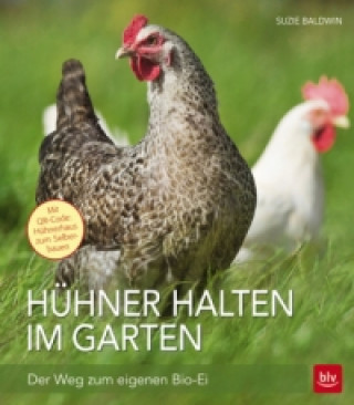 Kniha Hühner halten im Garten Suzie Baldwin