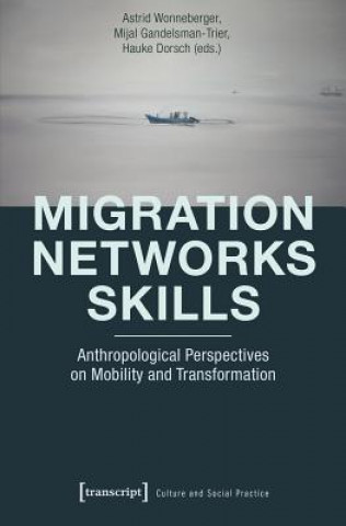 Knjiga Migration - Networks - Skills Astrid Wonneberger