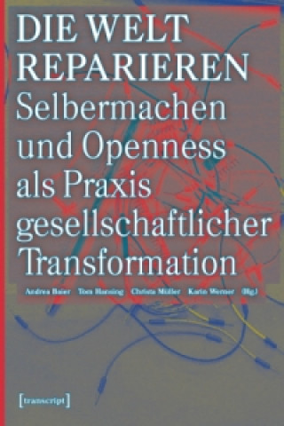 Kniha Die Welt reparieren Andrea Baier