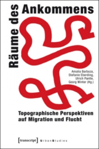 Libro Räume des Ankommens Amalia Barboza