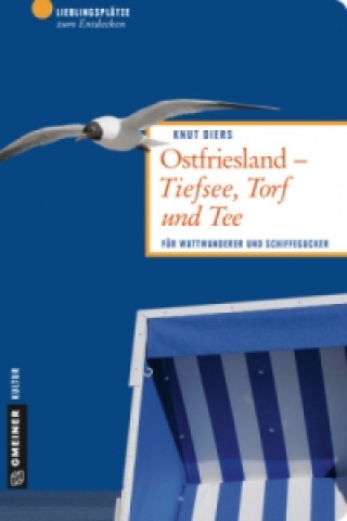 Knjiga Ostfriesland - Tiefsee, Torf und Tee Knut Diers