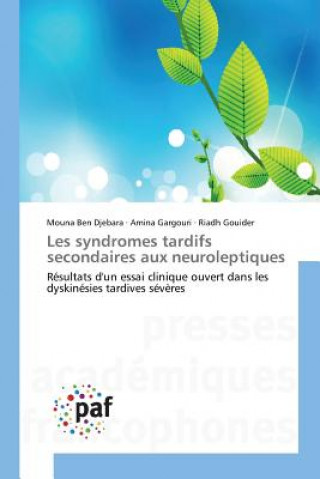 Carte Les Syndromes Tardifs Secondaires Aux Neuroleptiques Ben Djebara-M