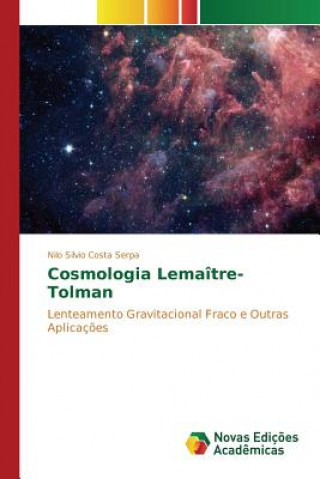 Kniha Cosmologia Lemaitre-Tolman Costa Serpa Nilo Silvio