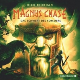 Audio Magnus Chase 1: Das Schwert des Sommers, 6 Audio-CD Rick Riordan