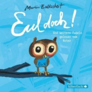 Audio Eul doch!, 1 Audio-CD Martin Baltscheit
