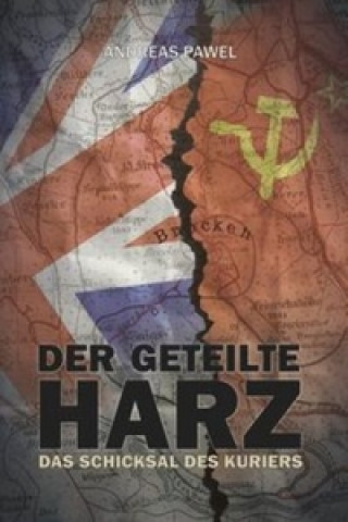 Книга Diamantsaga aus dem Harz / Der geteilte Harz Andreas Pawel