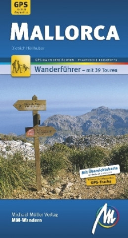 Kniha Mallorca MM-Wandern Wanderführer Michael Müller Verlag Dietrich Höllhuber