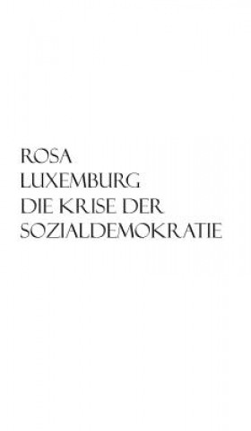 Könyv Krise der Sozialdemokratie Rosa Luxemburg