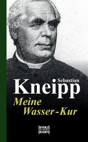 Kniha Meine Wasser-Kur Sebastian Kneipp