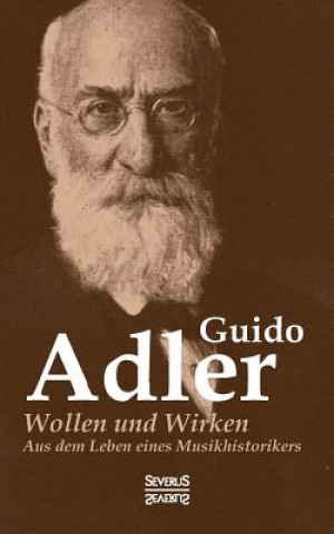 Kniha Wollen und Wirken Guido Adler