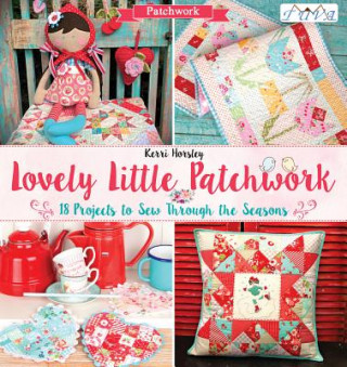 Knjiga Lovely Little Patchwork Kerri Horsley