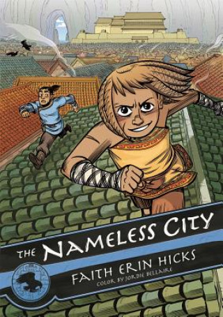 Книга Nameless City Faith Erin Hicks