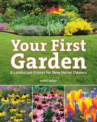 Buch Your First Garden Judith Adam