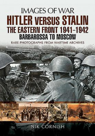 Carte Hitler versus Stalin:The Eastern Front 1941 - 1942 Nik Cornish