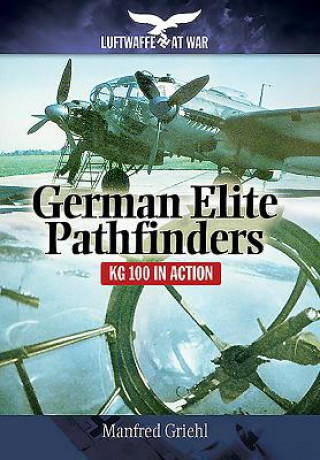 Kniha German Elite Pathfinders Manfred Griehl