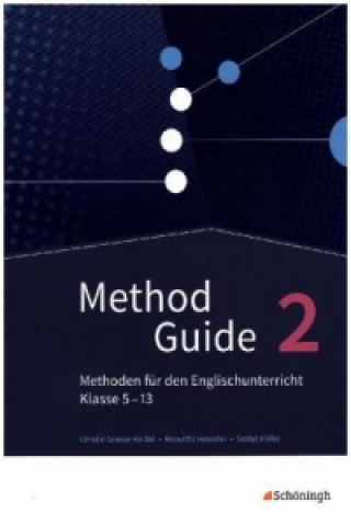 Livro Method Guide - Methoden für den Englischunterricht - Klassen 5 - 13 - Neubearbeitung. Bd.2 Christin Grieser-Kindel