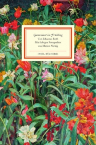 Kniha Gartenlust im Frühling Johannes Roth