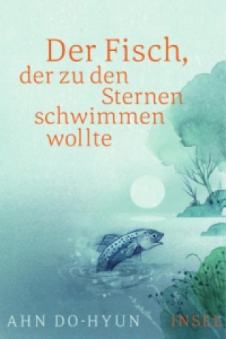 Книга Der Fisch, der zu den Sternen schwimmen wollte Ahn Do-Hyun