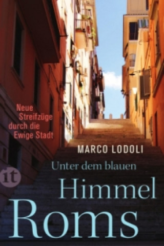 Kniha Unter dem blauen Himmel Roms Marco Lodoli