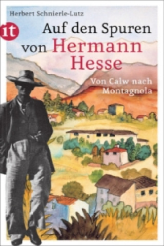 Kniha Auf den Spuren von Hermann Hesse Herbert Schnierle-Lutz