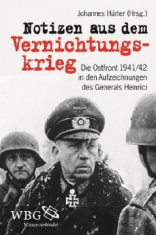 Könyv Notizen aus dem Vernichtungskrieg Johannes Hürter