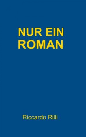 Книга Nur ein Roman Riccardo Rilli