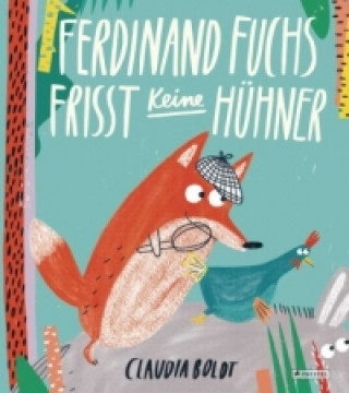 Kniha Ferdinand Fuchs frisst keine Hühner Claudia Boldt