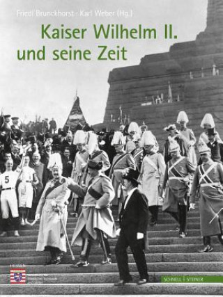 Carte Kaiser Wilhelm II. und seine Zeit Friedl Brunckhorst