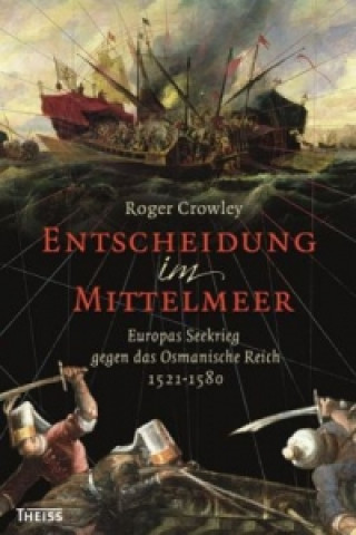 Книга Entscheidung im Mittelmeer Roger Crowley