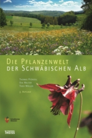 Carte Die Pflanzenwelt der Schwäbischen Alb Theo Müller