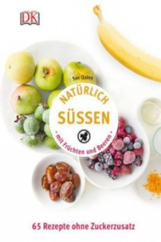 Buch Natürlich süßen mit Früchten und Beeren Sue Quinn