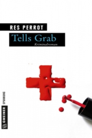 Könyv Tells Grab Res Perrot