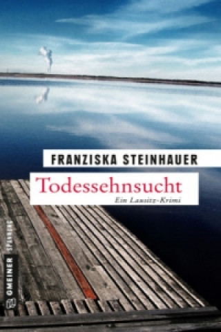 Book Todessehnsucht Franziska Steinhauer