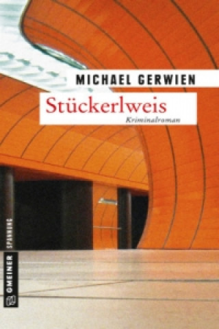 Könyv Stückerlweis Michael Gerwien