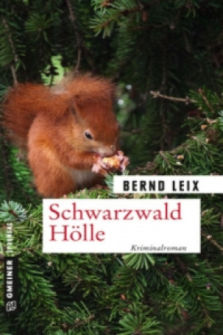 Книга Schwarzwald Hölle Bernd Leix