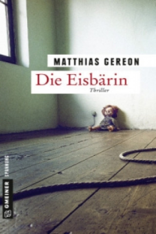 Kniha Die Eisbärin Matthias Gereon