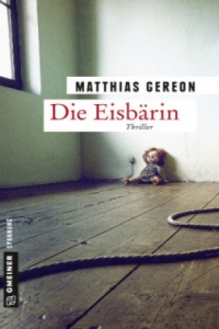 Livre Die Eisbärin Matthias Gereon