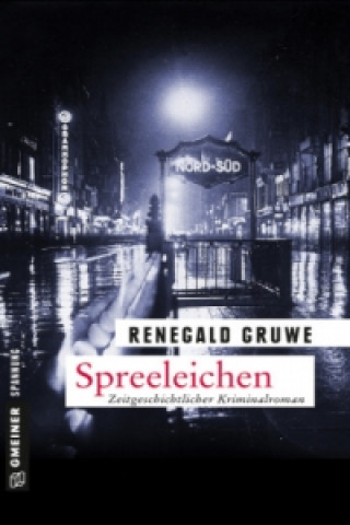Knjiga Spreeleichen Renegald Gruwe