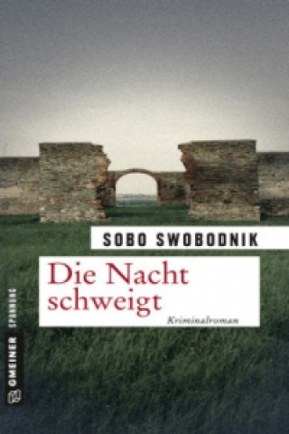 Kniha Die Nacht schweigt Sobo Swobodnik