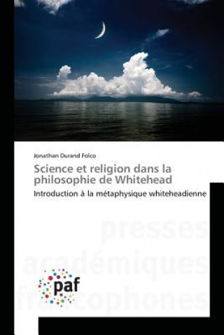 Kniha Science Et Religion Dans La Philosophie de Whitehead Folco-J