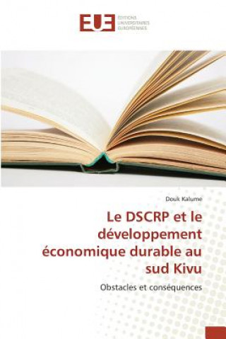 Könyv Le Dscrp Et Le Developpement Economique Durable Au Sud Kivu Kalume-D