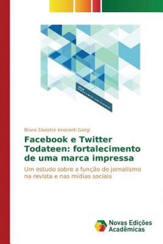 Buch Facebook e Twitter Todateen Silvestre Innocenti Giorgi Bruna