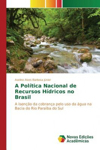 Buch Politica Nacional de Recursos Hidricos no Brasil Alves Barbosa Junior Avelino