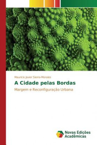 Kniha Cidade pelas Bordas Sierra-Morales Mauricio Javier