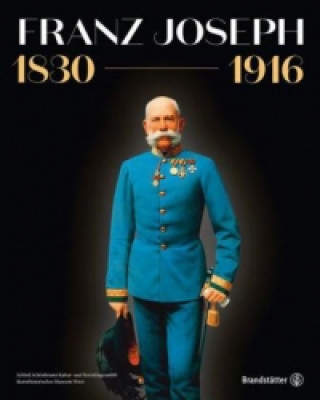 Kniha Franz Joseph 1830-1916 Karl Vocelka
